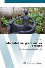 Moralitat aus grenzenloser Freiheit af Daniel Biro