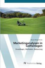 Marketinganalysen in Golfanlagen af Mirjam Mergenthaler