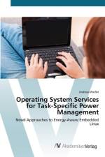Operating System Services for Task-Specific Power Management af Andreas Weissel