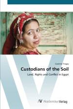 Custodians of the Soil af Caroline Tingay