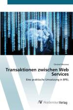 Transaktionen zwischen Web Services af Christof Mierzwa