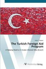 Turkish Foreign Aid Program af Aisha T Bigbee