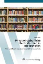 Privatwirtschafliche Rechtsformen in Bibliotheken af Sarah Lohre