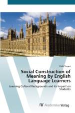 Social Construction of Meaning by English Language Learners af Yildiz Turgut
