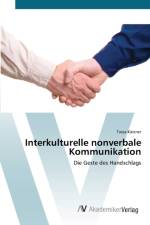 Interkulturelle nonverbale Kommunikation af Tanja Kastner