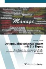 Datenqualitatsmanagement mit Six Sigma af Christian Schieder