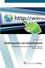 Onlinesucht am Arbeitsplatz af Nicola Thommes