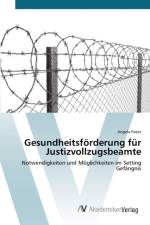 Gesundheitsfoerderung fur Justizvollzugsbeamte af Angela Paetz