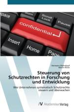 Steuerung von Schutzrechten in Forschung und Entwicklung af Martin Klotz