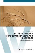 Adaptive Livestock Management in Semi-Arid Rangelands af Sikhalazo Dube