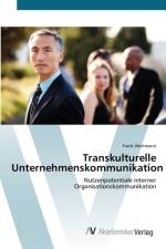 Transkulturelle Unternehmenskommunikation af Frank Wortmann