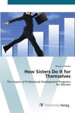 How Sisters Do It for Themselves af Maura J Murphy