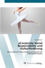 aCorporate Social Responsibility und Kulturfoerderung af Angela Boerger