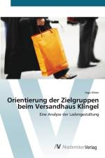 Orientierung der Zielgruppen beim Versandhaus Klingel af Ingo Erben