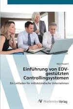 Einfuhrung von EDV-gestutzten Controllingsystemen af Marc Ruppert