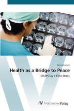 Health as a Bridge to Peace af Dennis Scolnik