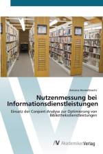 Nutzenmessung bei Informationsdienstleistungen af Antonia Hermelbracht