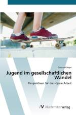 Jugend im gesellschaftlichen Wandel af Carsten Kroeger