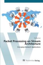 Packet Processing on Stream Architecture af Yu-Kuen Lai