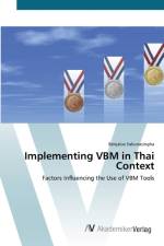 Implementing VBM in Thai Context af Benjalux Sakunasingha