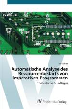Automatische Analyse des Ressourcenbedarfs von imperativen Programmen af Jan Mehler