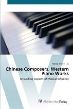 Chinese Composers, Western Piano Works af Wendy Wan-Ki Lee