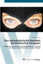 advokatorische Handeln terroristischer Gruppen af Franziska Heym