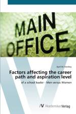 Factors affecting the career path and aspiration level af April M Hershey