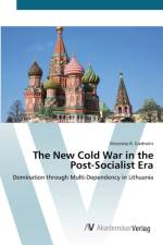 New Cold War in the Post-Socialist Era af Vincentas R Giedraitis