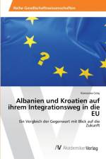Albanien und Kroatien auf ihrem Integrationsweg in die EU af Korozana Celaj