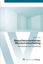 Besucherorientiertes Museumsmarketing af Cornelia Simm