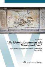 Sie lebten zusammen wie Mann und Frau af Verena Goetze