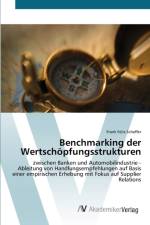 Benchmarking der Wertschoepfungsstrukturen af Frank Felix Scheffer