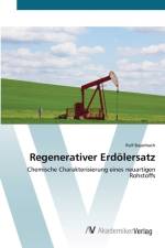 Regenerativer Erdoelersatz af Rolf Bayerbach