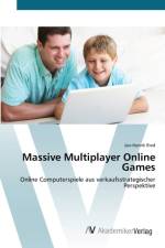 Massive Multiplayer Online Games af Jan-Henrik Ried