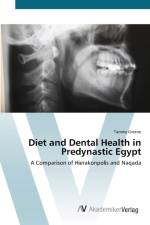 Diet and Dental Health in Predynastic Egypt af Tammy Greene