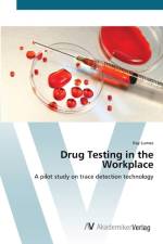 Drug Testing in the Workplace af Kay Lumas