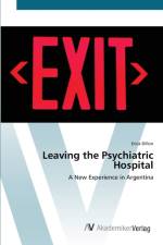 Leaving the Psychiatric Hospital af Erica Dillon