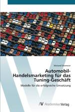 Automobil-Handelsmarketing fur das Tuning-Geschaft af Wieland Eikemeier