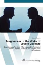 Forgiveness in the Wake of Severe Violence af Franco Acquaro