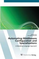 Automating Middleware Configuration and Specializations af Dimple Kaul