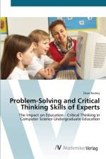 Problem-Solving and Critical Thinking Skills of Experts af Dean Bushey