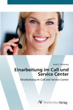 Einarbeitung im Call und Service Center af Heidi E Dollansky