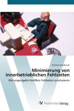 Minimierung von innerbetrieblichen Fehlzeiten af Christian Kandutsch
