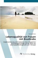 Lebensqualitat von Frauen mit Brustkrebs af Christoph Ehret