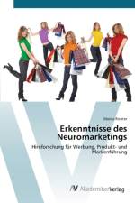 Erkenntnisse des Neuromarketings af Marius Richter