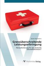Grenzuberschreitende Leistungserbringung af Doreen Rauchmann