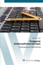 Exogene Unternehmenskrisen af Alexander Rupp