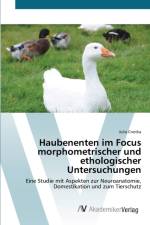 Haubenenten im Focus morphometrischer und ethologischer Untersuchungen af Julia Cnotka