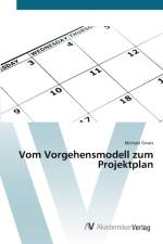 Vom Vorgehensmodell zum Projektplan af Michael Gnatz